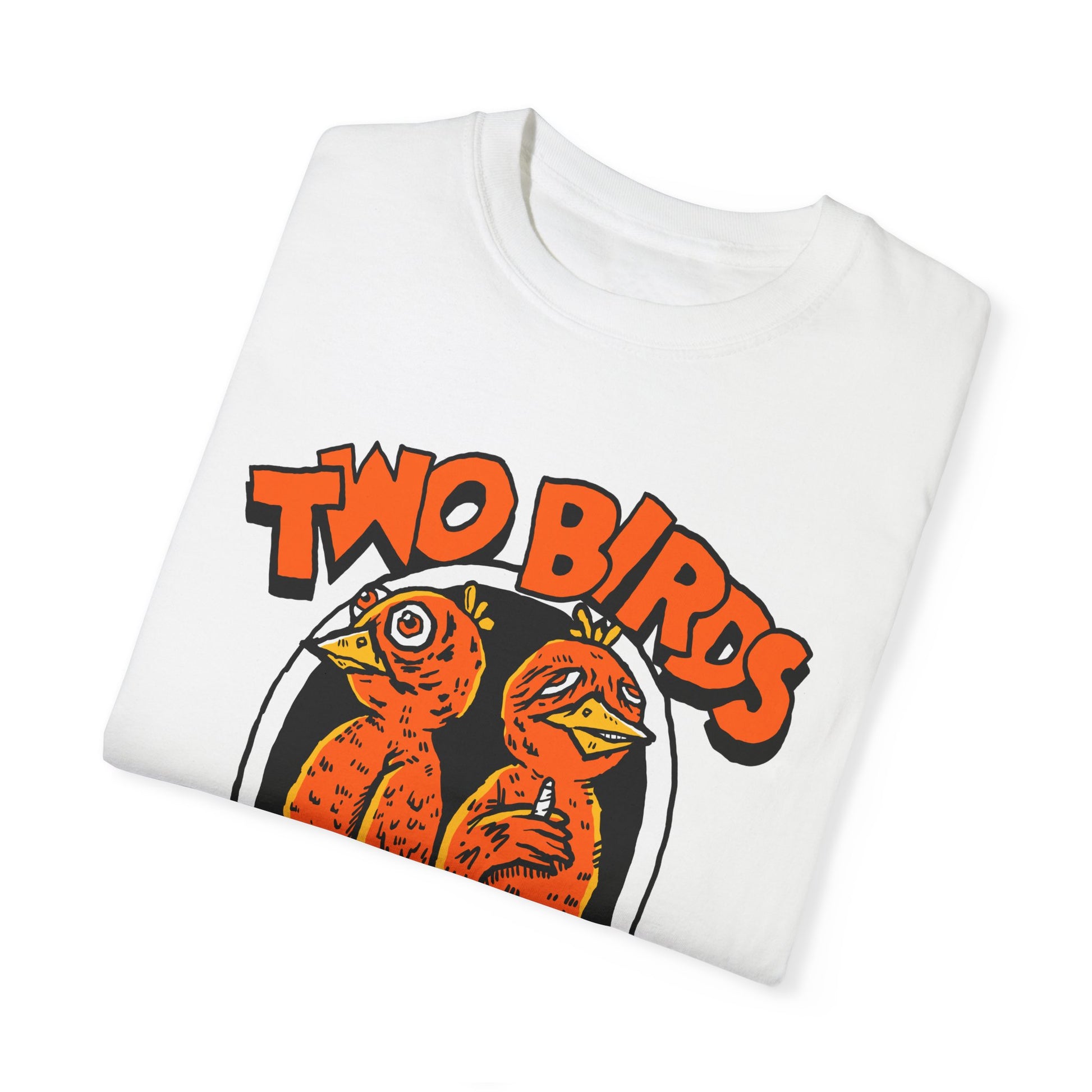 "Two birds One Stoned" White T-Shirt