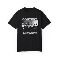 "Content Activity" T-Shirt