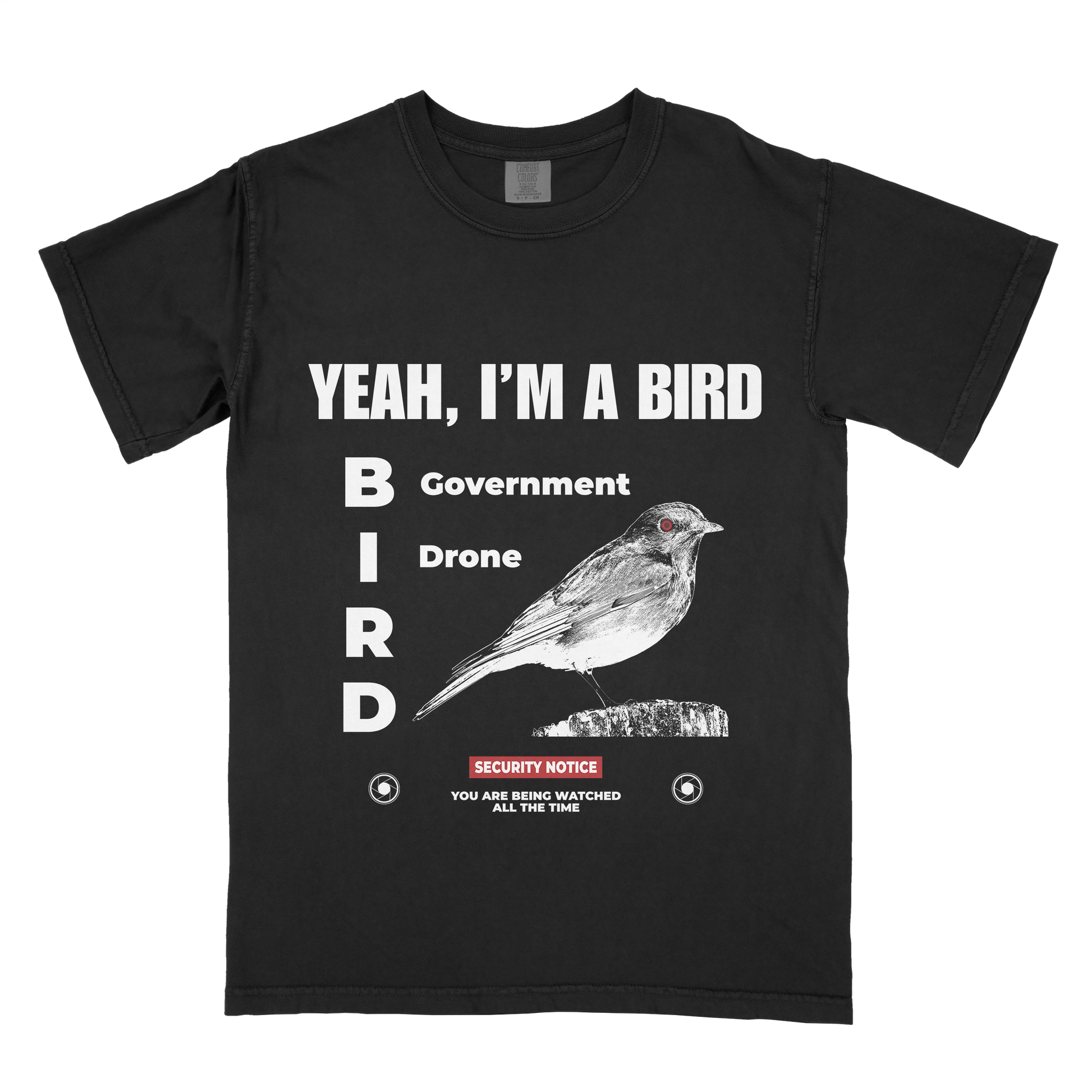 "Yeah, I'm A Bird" T-Shirt